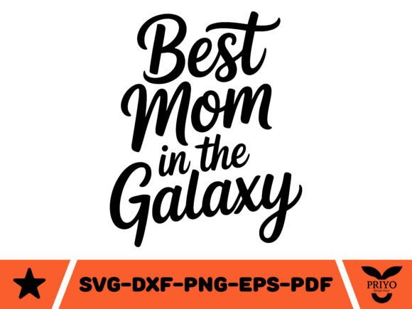 A Designer's Review of the Best Mom in the Galaxy SVG Graphics