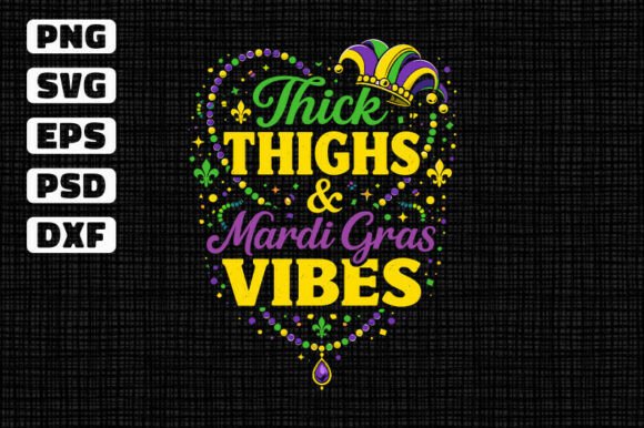 A Designer's Review: Thick Thighs and Mardi Gras Vibes SVG for Business Graphics