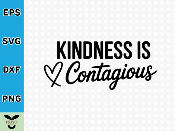 Kindness is Contagious SVG for Crafts & Graphics
