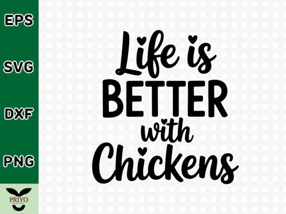 Life is Better with Chickens SVG for Crafts & Graphics